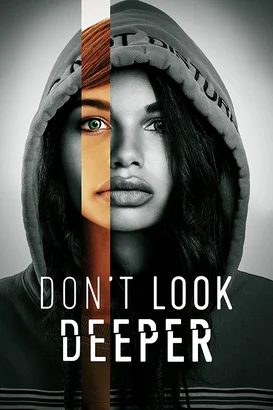 Don’t Look Deeper Konusu ve Karakterleri